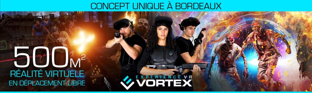 VORTEX EXPÉRIENCE VR BORDEAUX, L’IMMERSION ABSOLUE EN ÉQUIPE !